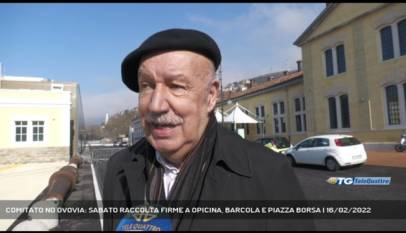 TRIESTE | COMITATO NO OVOVIA: SABATO RACCOLTA FIRME A OPICINA