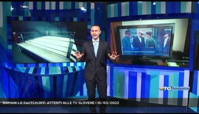 TRIESTE | DOMANI LO SWITCH OFF: ATTENTI ALLE TV SLOVENE