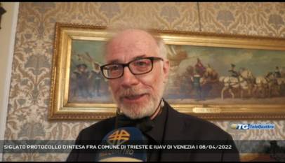 TRIESTE | SIGLATO PROTOCOLLO D'INTESA FRA COMUNE DI TRIESTE E IUAV DI VENEZIA
