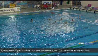 TRIESTE | LA PALLANUOTO TRIESTE SCRIVE LA STORIA: SEMIFINALE SCUDETTO E COPPA EUROPEA