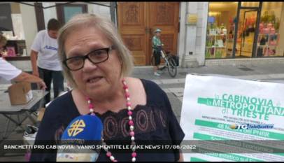 TRIESTE | BANCHETTI PRO CABINOVIA: 'VANNO SMENTITE LE FAKE NEWS'