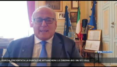 GORIZIA | GORIZIA: PRESENTATA LA GIUNTA CHE AFFIANCHERA' LO ZIBERNA-BIS