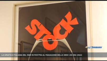 TRIESTE | LA GRAFICA ITALIANA DEL '900 IN MOSTRA AL MAGAZZINO DELLE IDEE