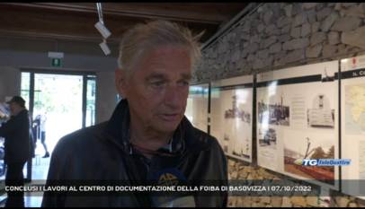 TRIESTE | CONCLUSI I LAVORI AL CENTRO DI DOCUMENTAZIONE DELLA FOIBA DI BASOVIZZA