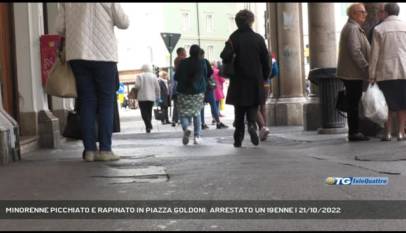 TRIESTE | MINORENNE PICCHIATO E RAPINATO IN PIAZZA GOLDONI: ARRESTATO UN 19ENNE