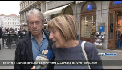 TRIESTE | I TRIESTINI E IL GOVERNO MELONI: 'LO ASPETTIAMO ALLA PROVA DEI FATTI'