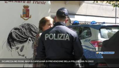 TRIESTE | SICUREZZA NEI RIONI: NUOVA CAMPAGNA DI PREVENZIONE DELLA POLIZIA