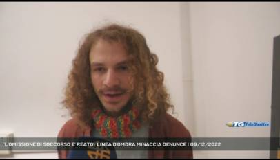 TRIESTE | 'L'OMISSIONE DI SOCCORSO E' REATO': LINEA D'OMBRA MINACCIA DENUNCE