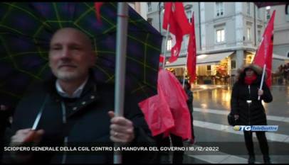 TRIESTE | SCIOPERO GENERALE DELLA CGIL CONTRO LA MANOVRA DEL GOVERNO