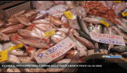 TRIESTE | A CASA O AL RISTORANTE VINCE IL CENONE DELLA VIGILIA A BASE DI PESCE