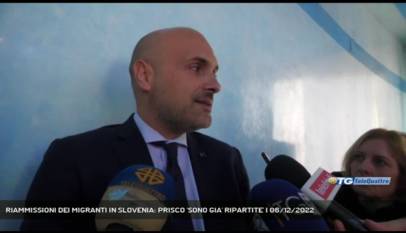 TRIESTE | RIAMMISSIONI DEI MIGRANTI IN SLOVENIA: PRISCO 'SONO GIA' RIPARTITE'