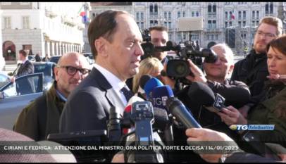 TRIESTE | CIRIANI E FEDRIGA: 'ATTENZIONE DAL MINISTRO