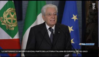 ROMA | 'LE SOFFERENZE DI INFOIBATI ED ESULI PARTE DELLA STORIA ITALIANA ED EUROPEA'